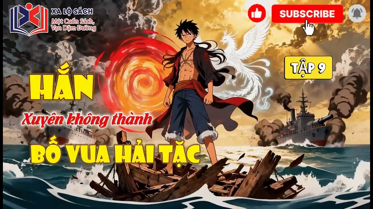 [ Truyện Audio ] One Piece Tối Cường Phụ Thân . TẬP 9