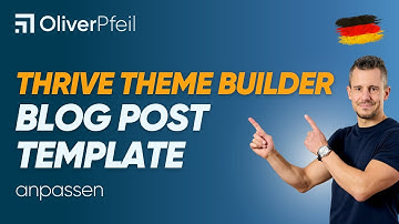 Thrive Theme Builder: Blog Post Template anpassen 🇩🇪