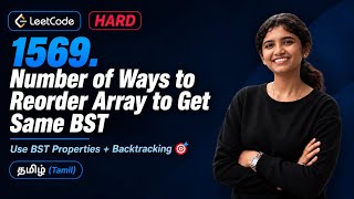 LeetCode 1569 – Number of Ways to Reorder Array to Get Same BST | Java | Tamil DSA