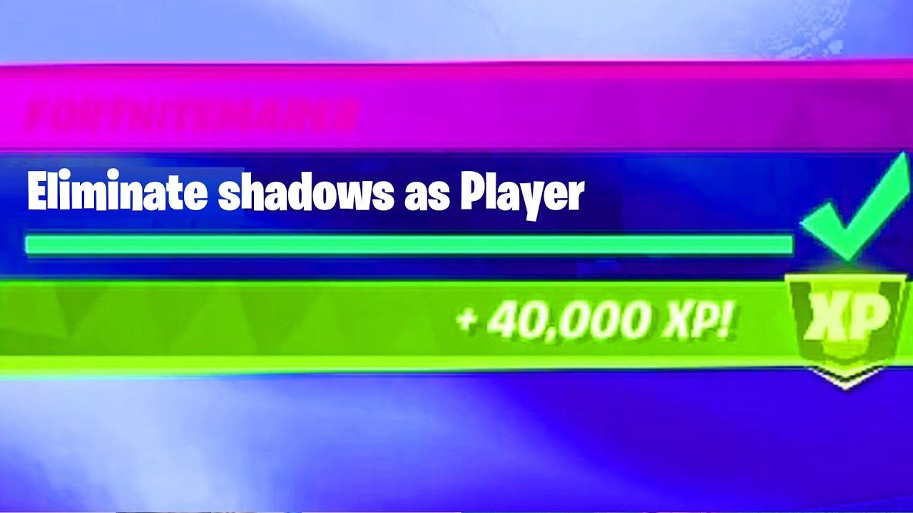 Eliminate shadows as Player Fortnite