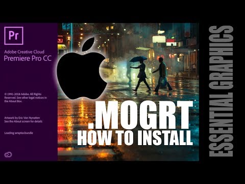 How to install .MOGRT files to Adobe Premier Pro CC essential graphics #macOS OSX