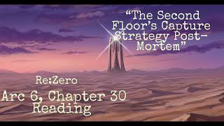 Arc 6, Chapter 30 Reading “The Second Floor’s Capture Strategy Post Mortem”