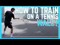 How to Train on a Tennis Wall?