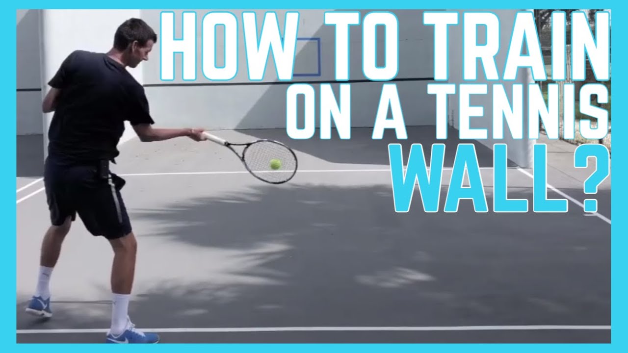 How to Train on a Tennis Wall? - YouTube