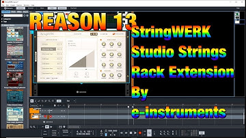 Reason 13 - StringWERK Studio Strings RE by e-instruments - Full Walkthrough & Demo