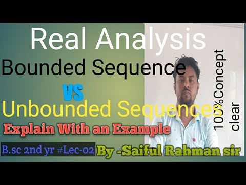 BOUNDED AND UNBOUNDED