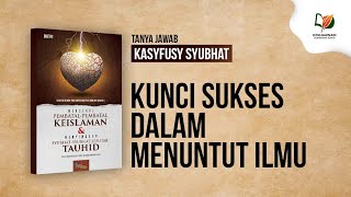 Kunci Sukses dalam Menuntut Ilmu
