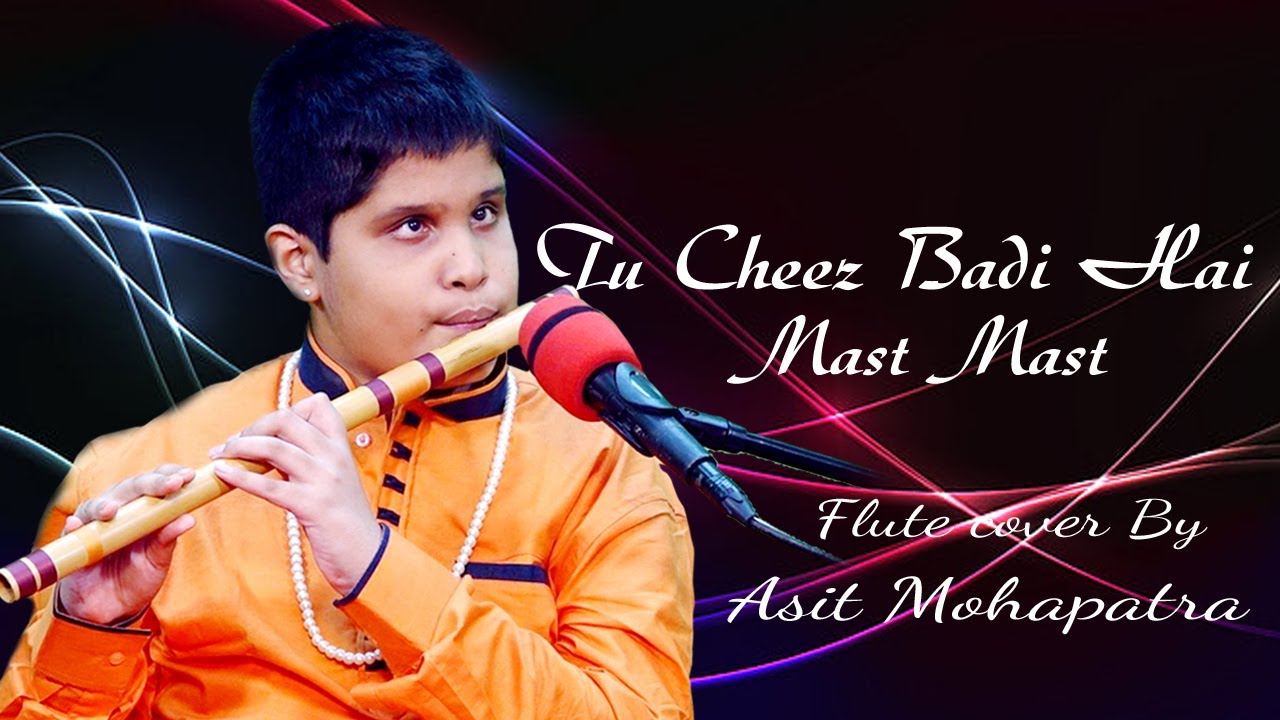 Tu Cheez Badi Hai Mast Mast - Asit Mohapatra | Flute Cover | Instrumental | Udit Narayan.  C re as s