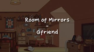 Room of Mirrors - Gfriend [LIRIK SUB INDO]