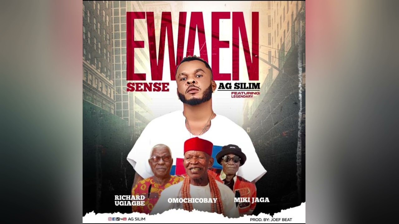 EWEAN___AG SILIMI FT LEGENDARY(GENERAL MIKKI JAGA, OMOCHIOBAY , RICHARD UGIAGBE