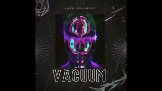 Luca Kallweit - Vacuum