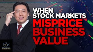 When Stock Markets Misprice Business Value