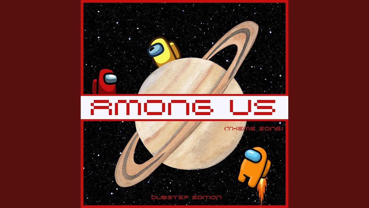 Among Us (Theme Song)