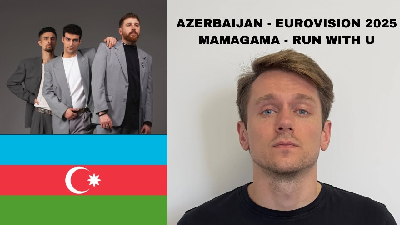 Muzikinis takelis goes #EUROVISION2025 - review - AZERBAIJAN - MAMAGAMA - RUN WITH U