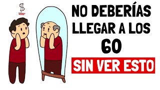 No deberías llegar a los 60 sin hacer ESTO