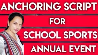 Sports Annual Event anchoring script||Anchoring script for annual sports day