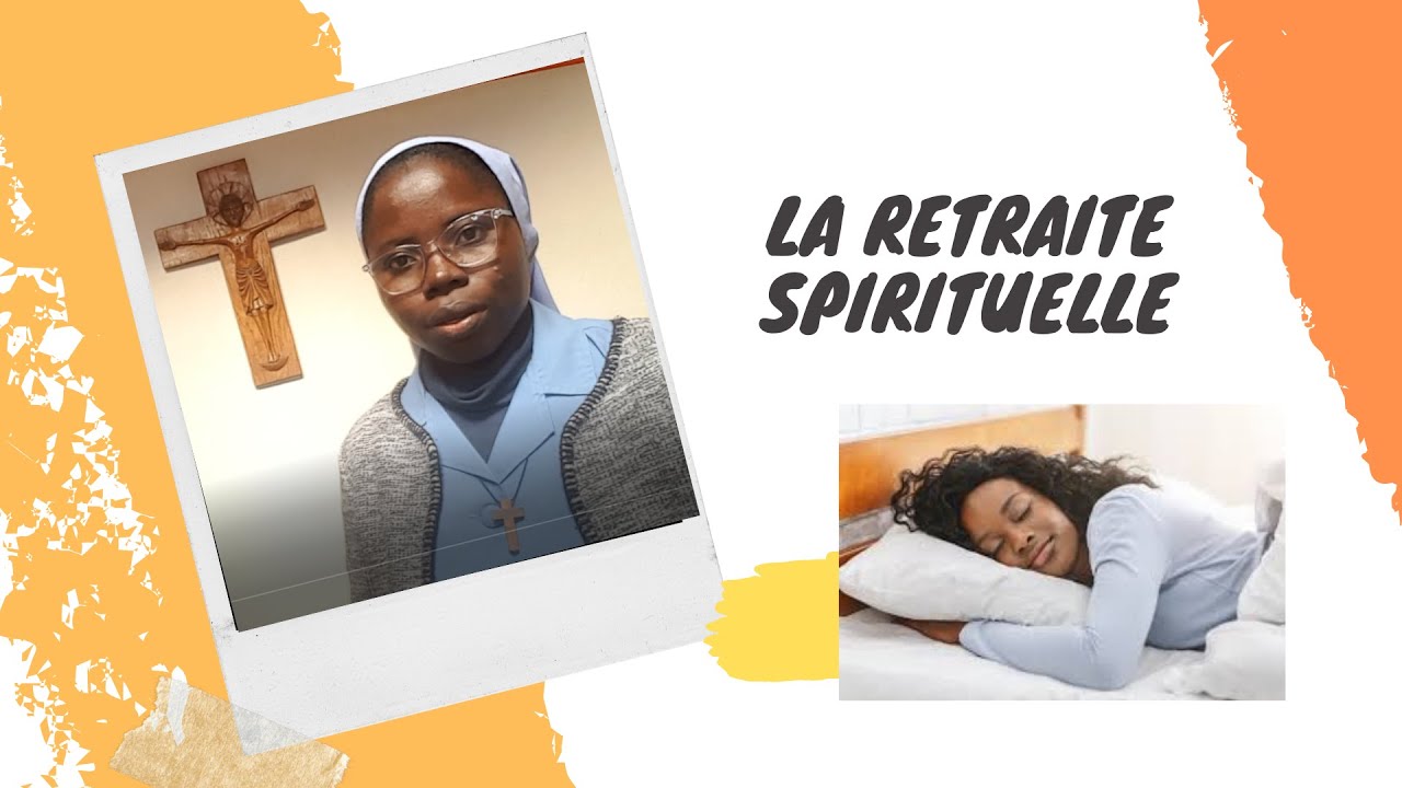 LA RETRAITE SPIRITUELLE CATHOLIQUE - YouTube