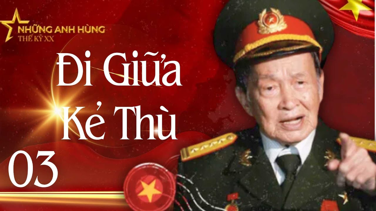 PHIM TÀI LIỆU ĐI GIỮA KẺ THÙ - TẬP 3  | PHIM TÀI LIỆU CHIẾN TRANH VIỆT NAM | TAM GIÁC SẮC