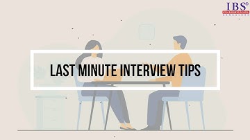 Last Minute Interview Tips || IBS Bangalore