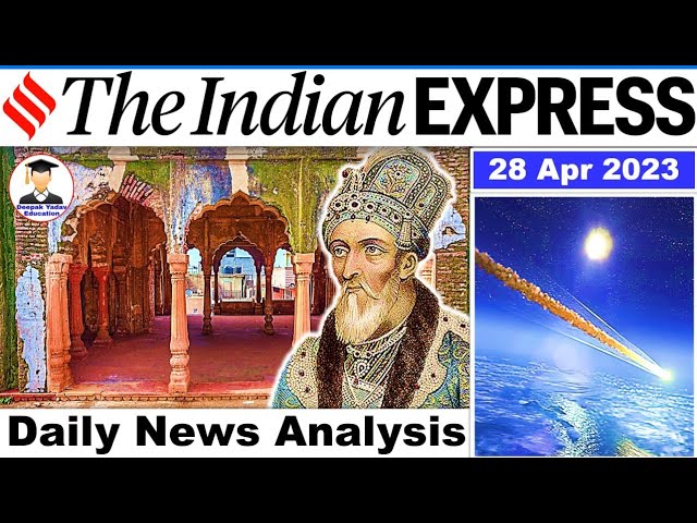 28 April 2023 Indian Express Newspaper Analysis | Daily Current Affairs | The Hindu Analysis