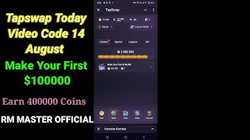 Make Your First $100000 Tap Swap Video Code 14 August | Tap Swap Today Video Code | Daily Tap Swap