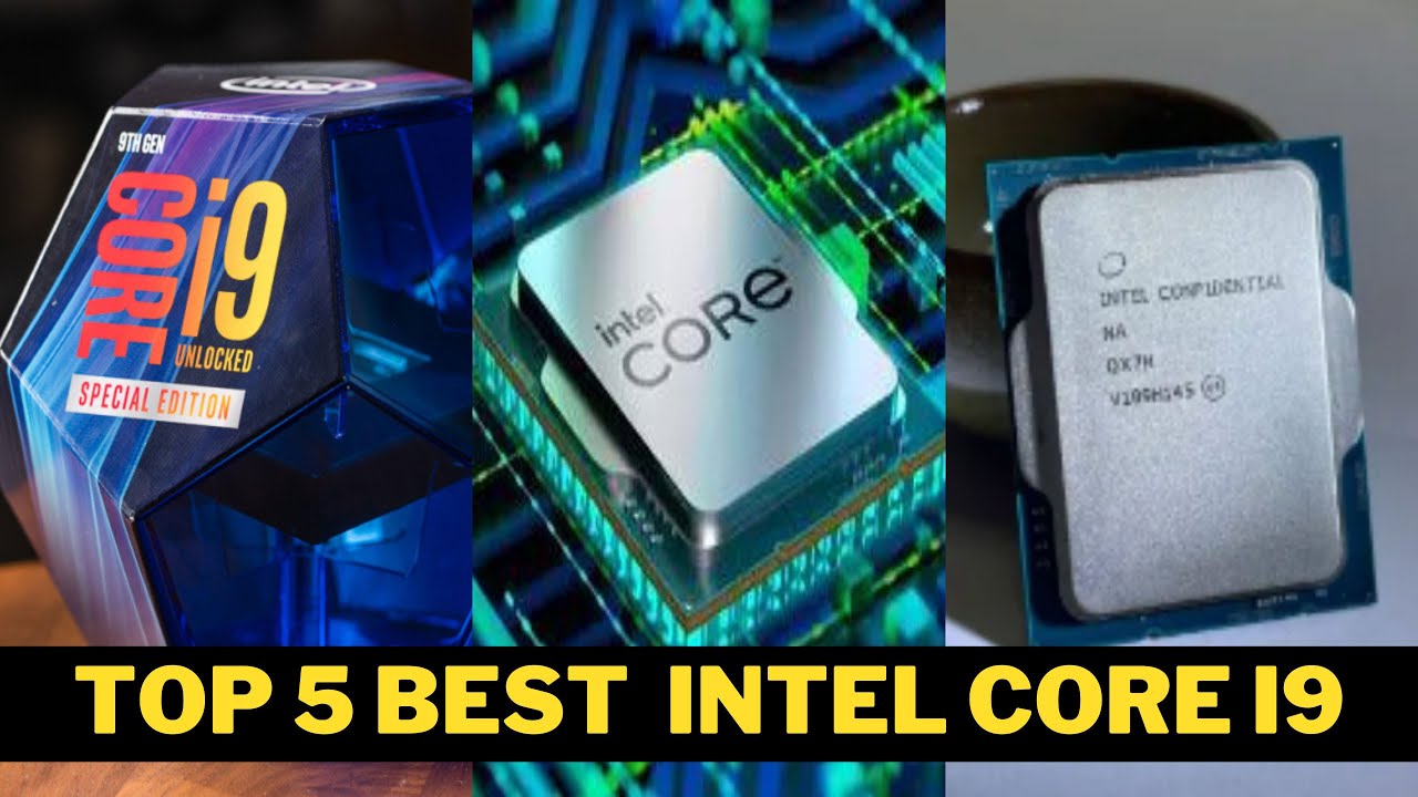 Top 5 Best Intel Core i9 - YouTube