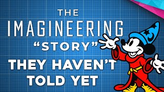 The Imagineering &quot;Story&quot; Disney Hasn&#39;t Told Yet - Disney News Explained