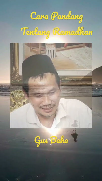Cara Pandang tentang Ramadhan | Gus Baha #shorts #ceramah #gusbaha
