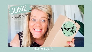 UNBOXING The Vegan Box JUNE 2021 SUBSCRIPTION BOX I think this is one of my absolute FAVOURITE  BOX