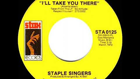 1972 HITS ARCHIVE: I’ll Take You There - Staple Singers  (a #1 record--mono 45)