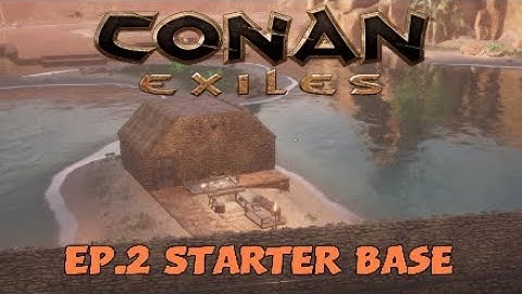 Conan Exiles - Ep.2 Starter Base - Official Server Let