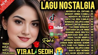 LAGU NOSTALGIA PALING SEDIH 😭 PATAH HATI/TERBARU 2026/POPULER TEMAN SANTAI KERJA PERJALANAN 