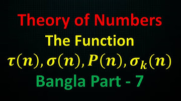 Number Theory || The Function𝝉(𝒏), 𝝈(𝒏), 𝑷(𝒏), 𝝈_𝒌 (𝒏)   || Part -7