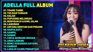 TOANG TAMBI - TULISAN TANGAN - PUPUSING NELONGSO - DIFARINA INDRA - ADELLA FULL ALBUM TERBARU 2024