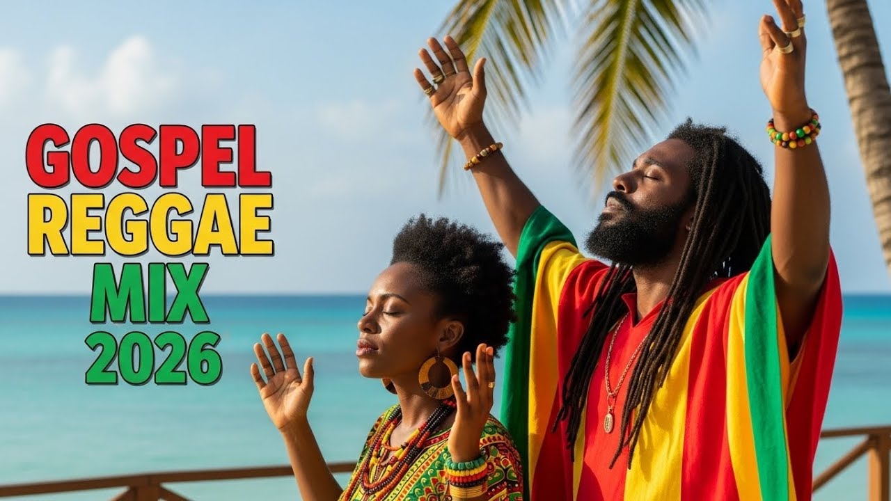 Best Reggae Gospel Songs Mix 2026 🙏 Peaceful Praise & Worship