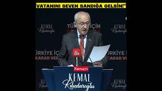 Kemal Kılıçdaroğlu Milletim Ayağa Kalksın Vatanını Seven Sandığa Gelsin 