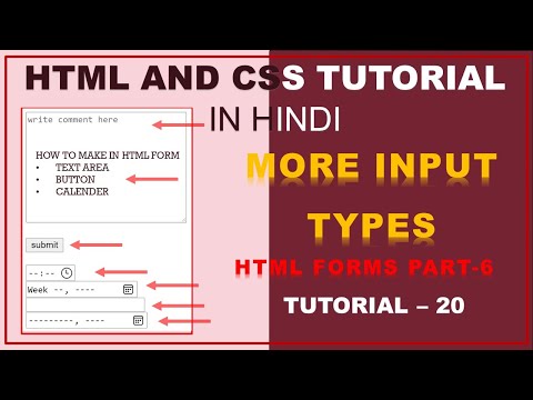 HTML FORM PART - 6 : TEXT AREA AND MORE INPUT TYPES | ATTRIBUTE IN HTML FORM | HOW TO MAKE FORMS