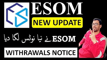 ESOM New Update : ESOM Withdrawals & Update Notice