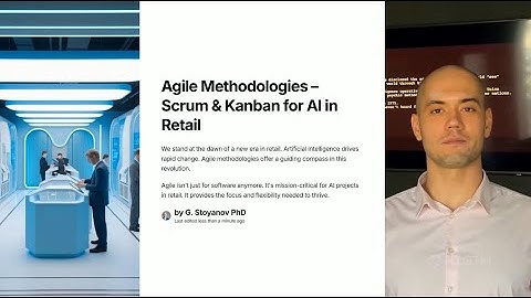 Day 63 — Agile Methodologies (Scrum/Kanban) for AI Projects in Retail – Accelerate Your AI Success