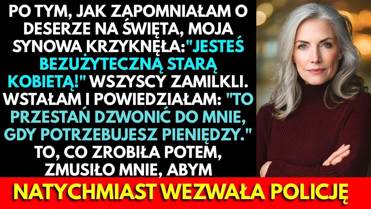 „Jesteś bezużyteczną starą kobietą” – rzuciła mi moja synowa przy wigilijnym stole, a cała rodzina zamarła. Na pozór to miała być miła kolacja wigilijna z moim synem i wnukami, a skończyło się na...