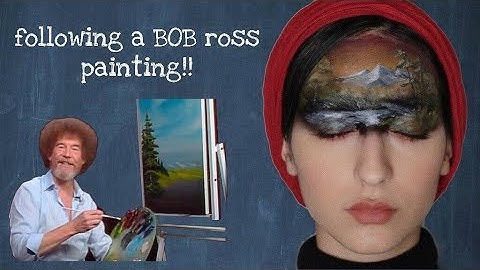 following a bob ross painting tutorial on my face