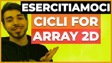 ESERCIZI Java svolti per università LEZIONE 9 | For, For Each, Array BIDIMENSIONALI, IF, IF ELSE