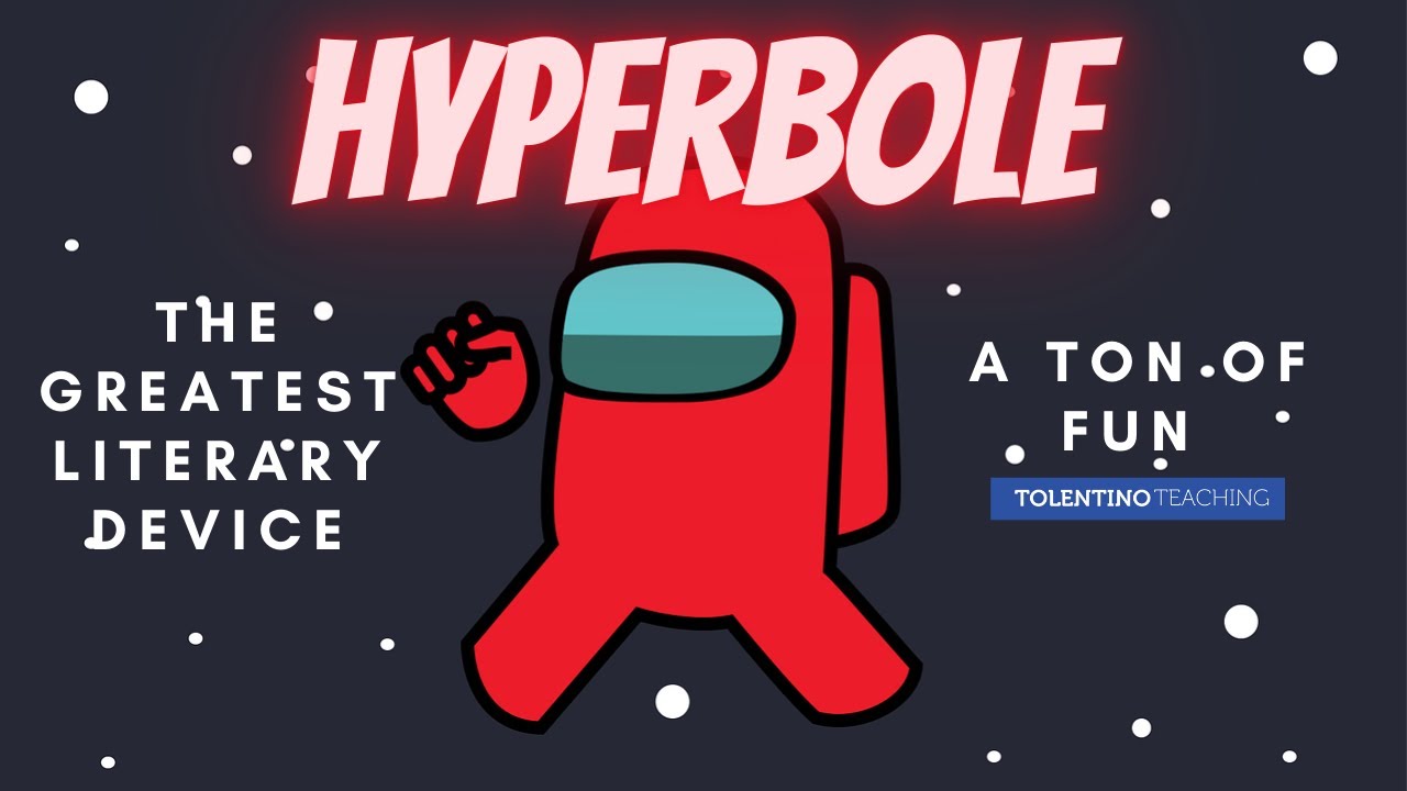 Hyperbole for kids The Greatest Literary Device