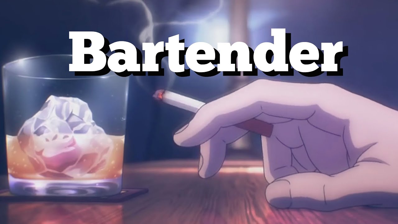 Bartender AMV - LostHumanity