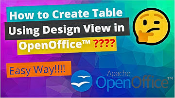 How to Create Table Using Design View in OpenOffice™ | Krishna Bohare