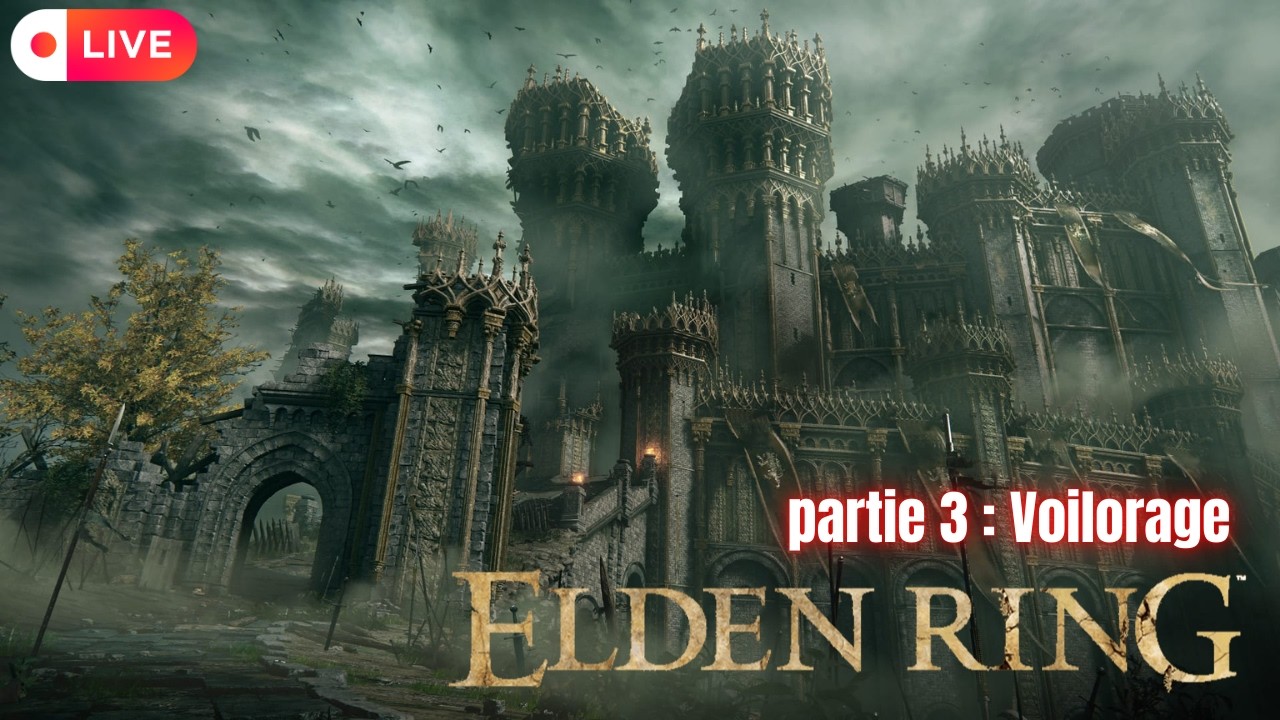 🔴Elden Ring : On explore le château de Voilorage en quête de Lore