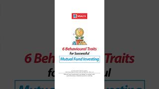 6 Traits That Make A Successful Mutual Fund Investor | Follow For Wealth Building And Better Returns