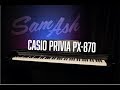 Casio Privia PX-870 | Everything You Need To Know