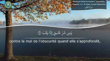 سورة 113. الفلق (ترجمة باللغة الفرنسية) | محمود خليل الحصري (مٌعلم)
