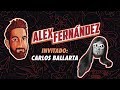 Carlos Ballarta - Ep. 46 - El Podcast de Alex Fdz